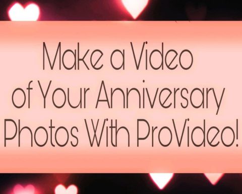 Anniversary videos, Anniversary video maker, Anniversary Video from Photos, ProVideo