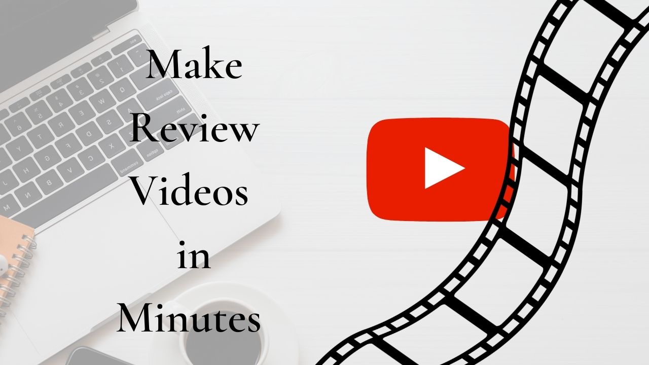 How To Make A Review Video