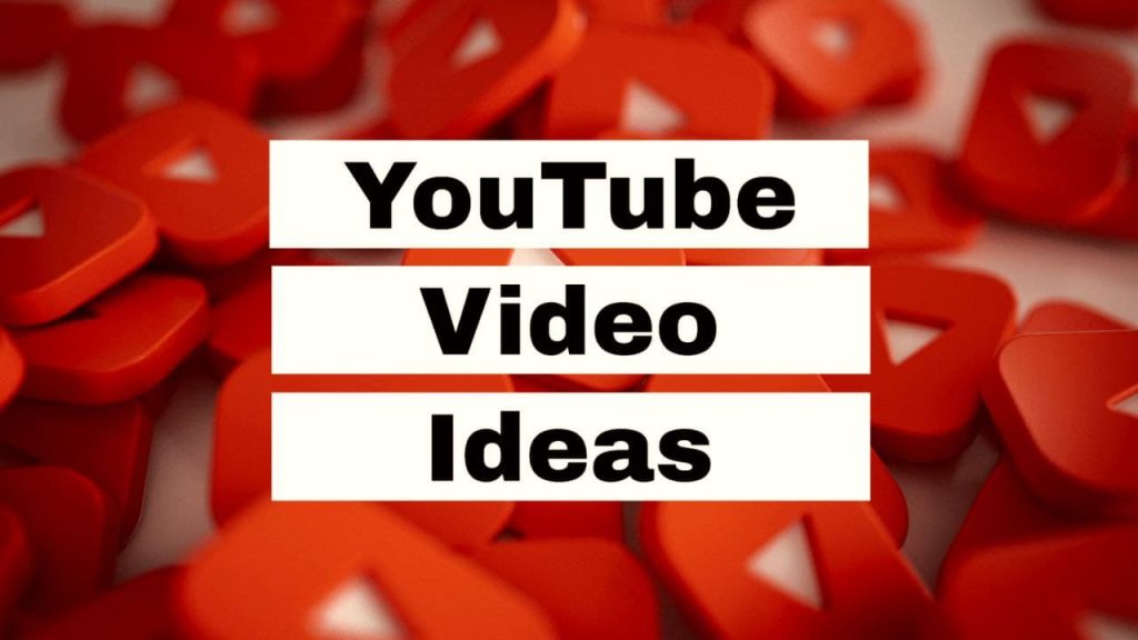 Best Video ideas for YouTube channels - ProVideo