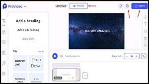 Preview the video, Click on 'Save' to add video on ProVideo Dashboard, Click on 'Export' to download the video and share it